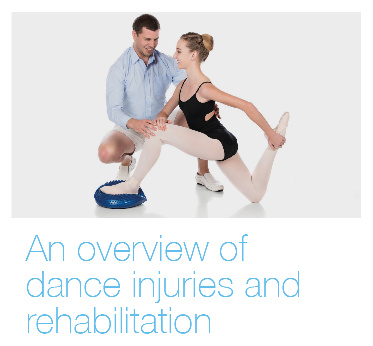 An Overview of Dance Injuries and Rehabilitation