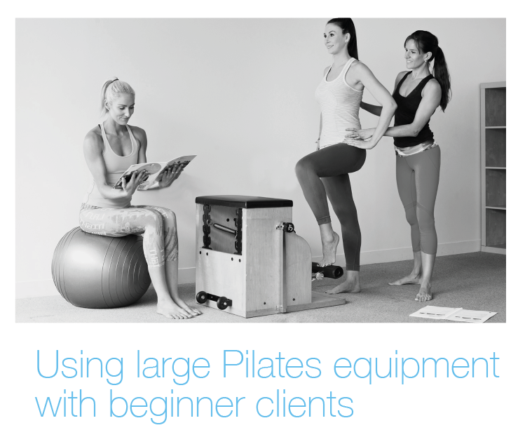 Using large Pilates equipment with beginner clients