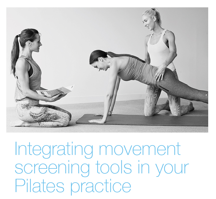 Intergrating movement screening tools in your Pilates practice